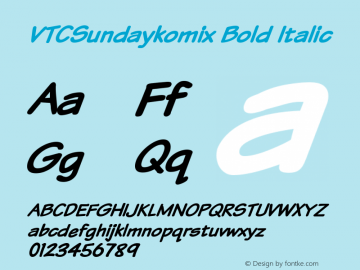 VTCSundaykomixBoldItalic 1999; 1.0, initial release Font Sample