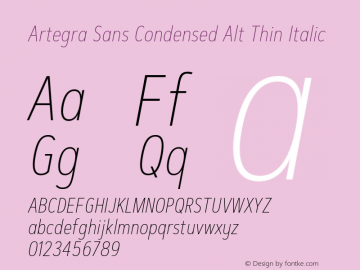 ArtegraSansCondensedAlt-ThIt Version 1.00;com.myfonts.easy.artegra.artegra-sans.alt-cond-thin-italic.wfkit2.version.4Kqy Font Sample