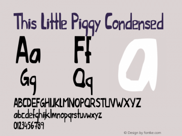 This Little Piggy Condensed Version 1.004 Font Sample