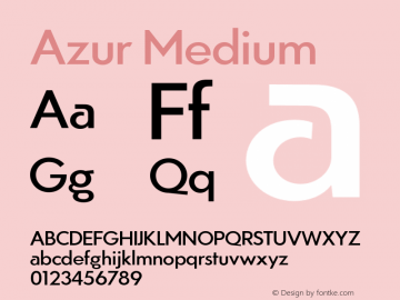 Azur Medium Version 1.000;PS 001.000;hotconv 1.0.88;makeotf.lib2.5.64775 Font Sample