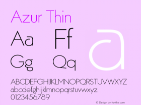 Azur Thin Version 1.000;PS 001.000;hotconv 1.0.88;makeotf.lib2.5.64775 Font Sample