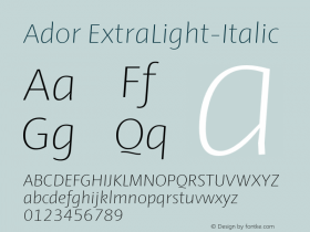 Ador ExtraLight-Italic Version 1.001;PS 001.001;hotconv 1.0.88;makeotf.lib2.5.64775图片样张