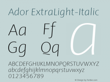 Ador ExtraLight-Italic Version 1.001;PS 001.001;hotconv 1.0.88;makeotf.lib2.5.64775图片样张