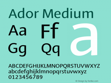 Ador Medium Version 1.001;PS 001.001;hotconv 1.0.88;makeotf.lib2.5.64775 Font Sample