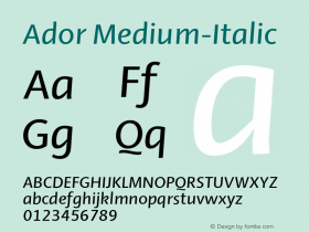 Ador Medium-Italic Version 1.001;PS 001.001;hotconv 1.0.88;makeotf.lib2.5.64775图片样张