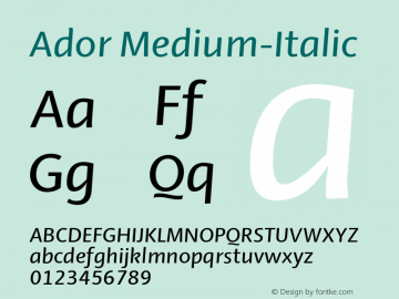Ador Medium-Italic Version 1.001;PS 001.001;hotconv 1.0.88;makeotf.lib2.5.64775 Font Sample