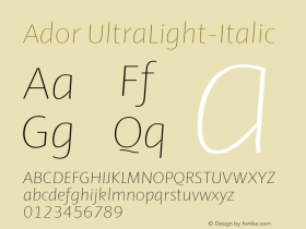 Ador UltraLight-Italic Version 1.001;PS 001.001;hotconv 1.0.88;makeotf.lib2.5.64775图片样张