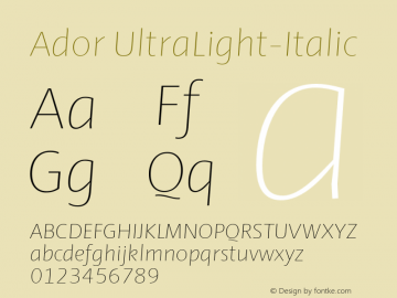 Ador UltraLight-Italic Version 1.001;PS 001.001;hotconv 1.0.88;makeotf.lib2.5.64775 Font Sample
