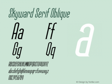 Skyward Serif Oblique Version 1.000;PS 001.000;hotconv 1.0.70;makeotf.lib2.5.58329图片样张