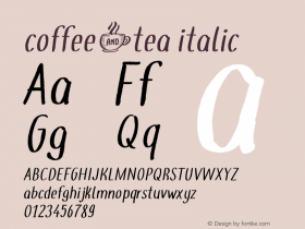 coffee+tea italic Version 1.000;PS 001.000;hotconv 1.0.88;makeotf.lib2.5.64775图片样张
