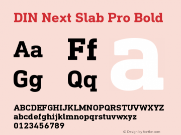 DIN Next Slab Pro Bold Version 1.00 Font Sample