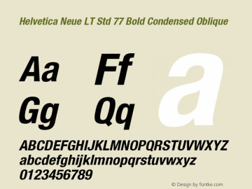 HelveticaNeueLTStd-BdCnO OTF 1.029;PS 001.000;Core 1.0.33;makeotf.lib1.4.1585 Font Sample