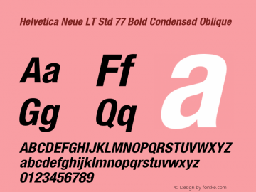 HelveticaNeueLTStd-BdCnO OTF 1.029;PS 001.000;Core 1.0.33;makeotf.lib1.4.1585 Font Sample