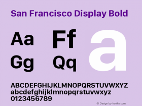 San Francisco Display Bold Version 1.00 March 2, 2017, initial release Font Sample