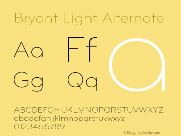 Bryant-LightAlternate Version 1.000;PS 001.000;hotconv 1.0.38 Font Sample