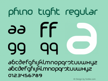 Phino Tight Regular 1999; 1.1 Font Sample