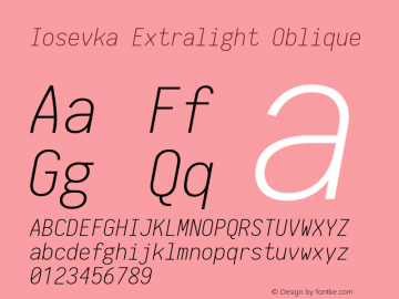 Iosevka Extralight Oblique 1.12.5; ttfautohint (v1.6) Font Sample