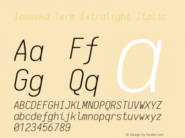 Iosevka Term Extralight Italic 1.12.5; ttfautohint (v1.6)图片样张