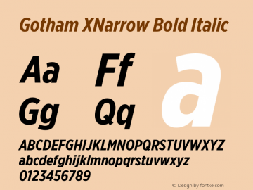 GothamXNarrow-BoldItalic Version 2.200; Pro Font Sample