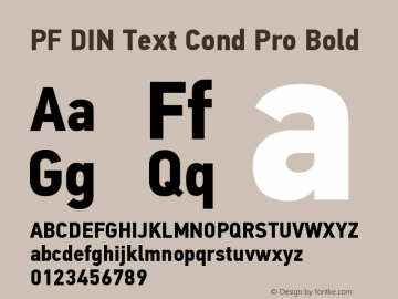 PFDINTextCondPro-Bold Version 1.000;PS 001.001;hotconv 1.0.56 Font Sample