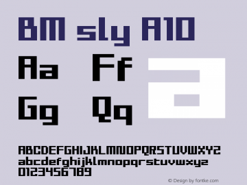 BM sly A10 Macromedia Fontographer 4.1J 01.1.9 Font Sample