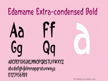 Edamame-ExtracondensedBold Version 1.500 Font Sample