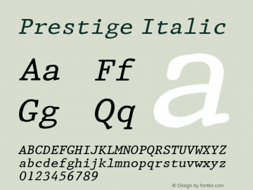 Prestige Italic Rev. 002.001 Font Sample