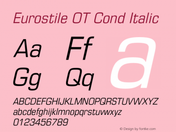 Eurostile OT Cond Italic Version 1.000;PS 1.05;hotconv 1.0.38 Font Sample