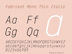Fabrikat Mono Thin Italic Version 2.001 Font Sample