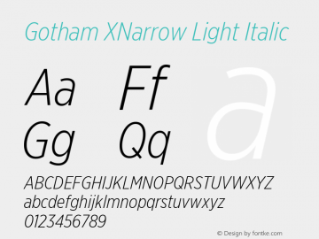 GothamXNarrow-LightItalic Version 2.200; Pro Font Sample