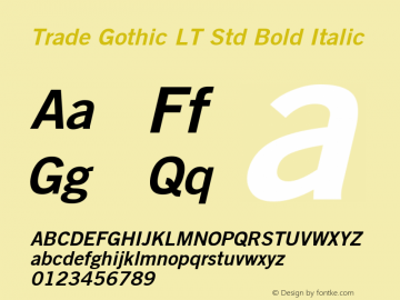 TradeGothicLTStd-Bd2Obl Version 2.020;PS 002.000;hotconv 1.0.50;makeotf.lib2.0.16970 Font Sample