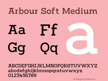 Arbour Soft Medium Version 1.000;PS 001.000;hotconv 1.0.88;makeotf.lib2.5.64775 Font Sample