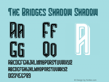 The Bridges Shadow Shadow Version 1.000 Font Sample