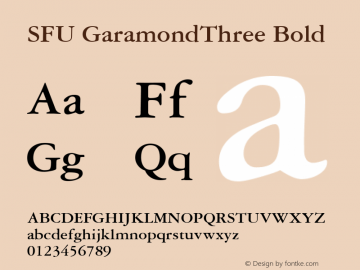 SFU GaramondThree Bold Macromedia Fontographer 4.1.5 10/5/05 Font Sample