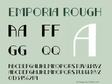 Emporia Rough Version 1.00 April 23, 2017, initial release Font Sample