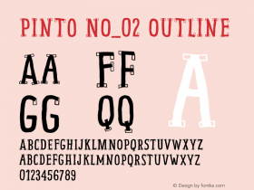 Pinto NO_02 Outline Version 1.070;PS 001.070;hotconv 1.0.88;makeotf.lib2.5.64775 Font Sample