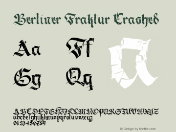 Berliner Fraktur Crashed Version 1.030;PS 001.030;hotconv 1.0.70;makeotf.lib2.5.58329 Font Sample