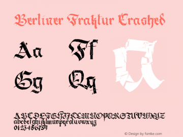 Berliner Fraktur Crashed Version 1.030;PS 001.030;hotconv 1.0.70;makeotf.lib2.5.58329 Font Sample