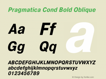 Pragmatica Cond Bold Oblique Version 2.000 Font Sample