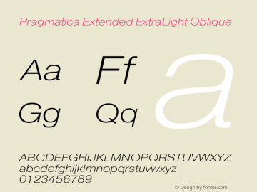 Pragmatica Extended ExtraLight Oblique Version 2.000 Font Sample