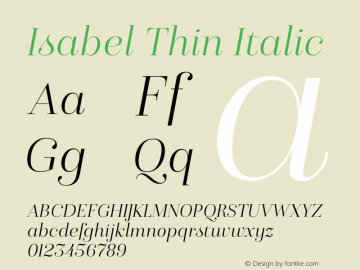 Isabel Thin Italic Version 1.000;PS 001.000;hotconv 1.0.88;makeotf.lib2.5.64775 Font Sample