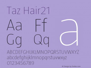Taz-Hair21 OTF 3.001;PS 003.000;Core 1.0.34 Font Sample