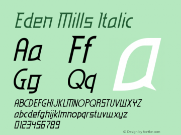 Eden Mills Italic Version 2.000 2004 Font Sample