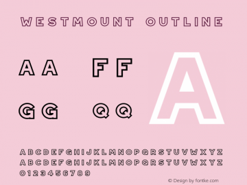 Westmount-Outline Version 1.000;PS 001.000;hotconv 1.0.88;makeotf.lib2.5.64775 Font Sample