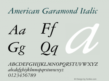 AmericanGaramondBT-Italic 2.0-1.0 Font Sample