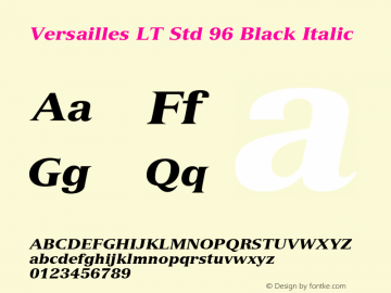 VersaillesLTStd-BlackItalic Version 2.020;PS 002.000;hotconv 1.0.50;makeotf.lib2.0.16970图片样张