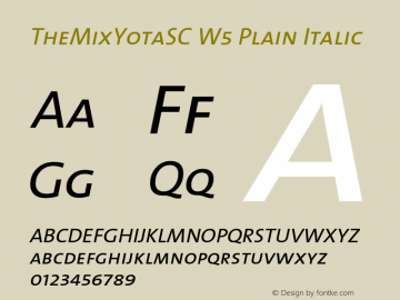 TheMixYotaSC-W5PlainItalic Version 1.001 Font Sample