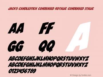 Jack's Candlestick Condensed Rotalic Version 1.0; 2013 Font Sample