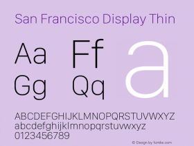San Francisco Display Thin Version 1.00 March 27, 2017, initial release Font Sample