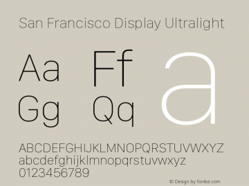 San Francisco Display Ultralight Version 1.00 March 27, 2017, initial release Font Sample